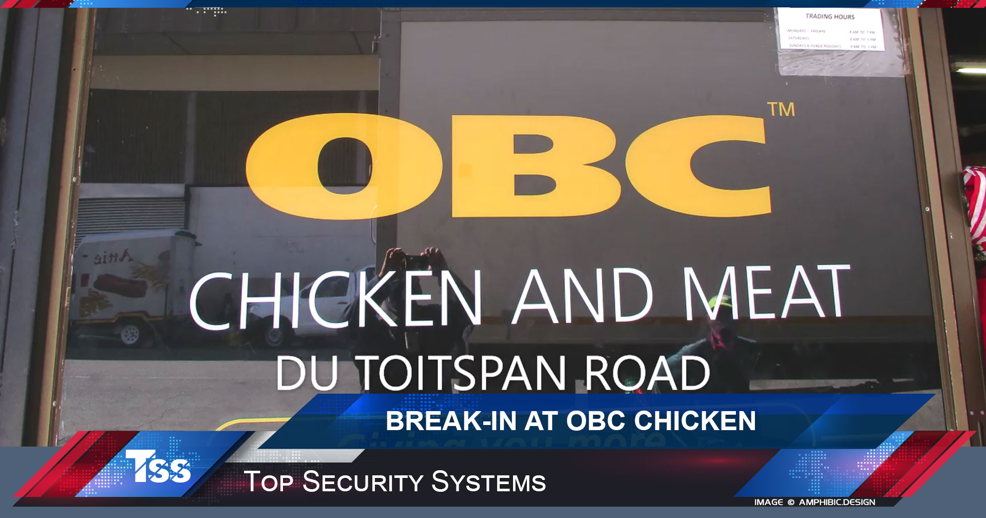 Break In At OBC Chicken Top Security Systems